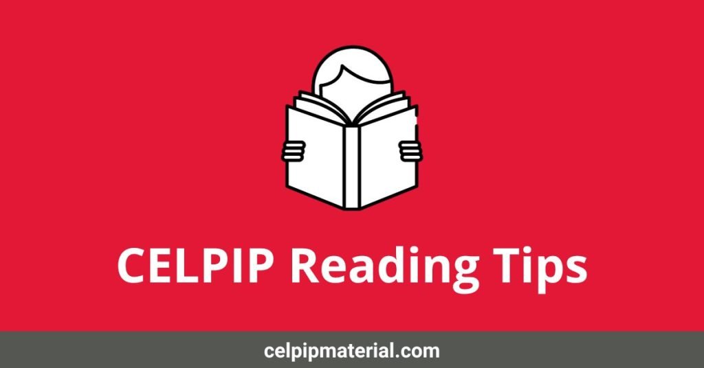 CELPIP Reading Tips To Get A Higher Score