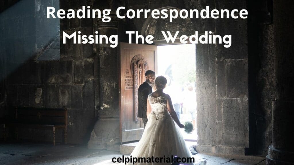 CELPIP Reading Correspondence missing the wedding