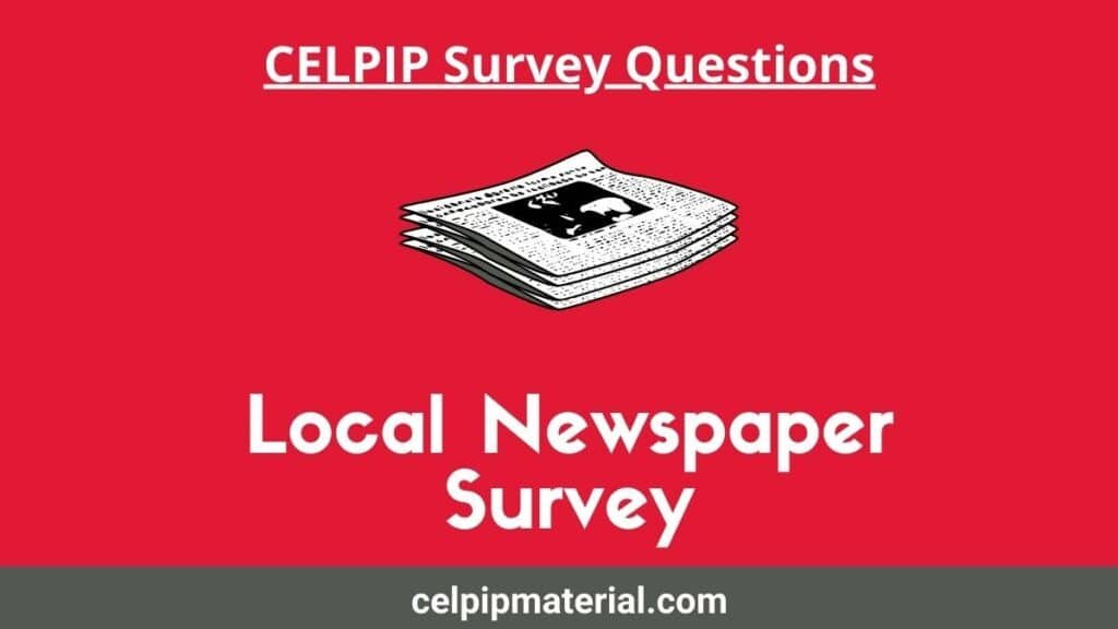 CELPIP Local Newspaper Survey Questions