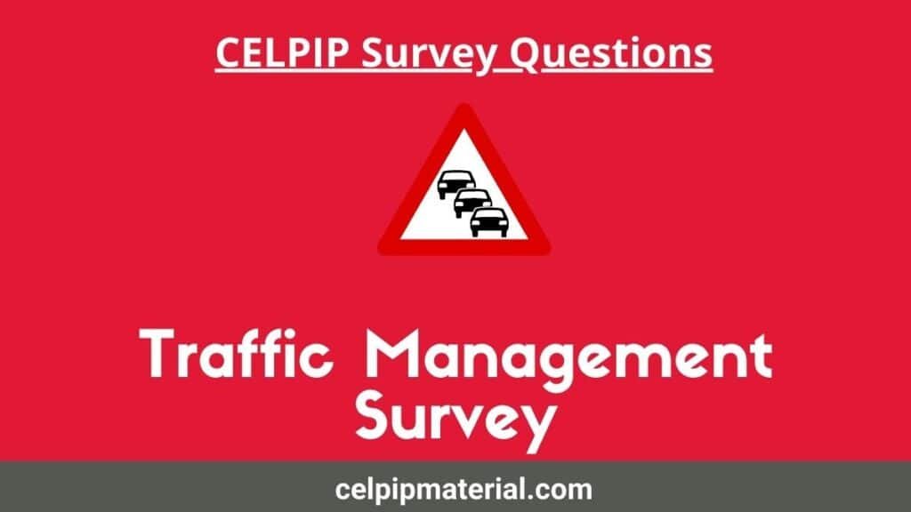 CELPIP Traffic Management Survey Questions