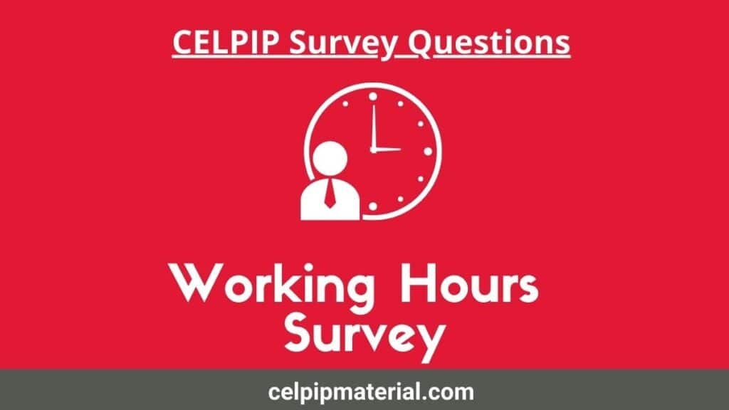 CELPIP Writing Task 2 Responding to Survey Questions working Hours