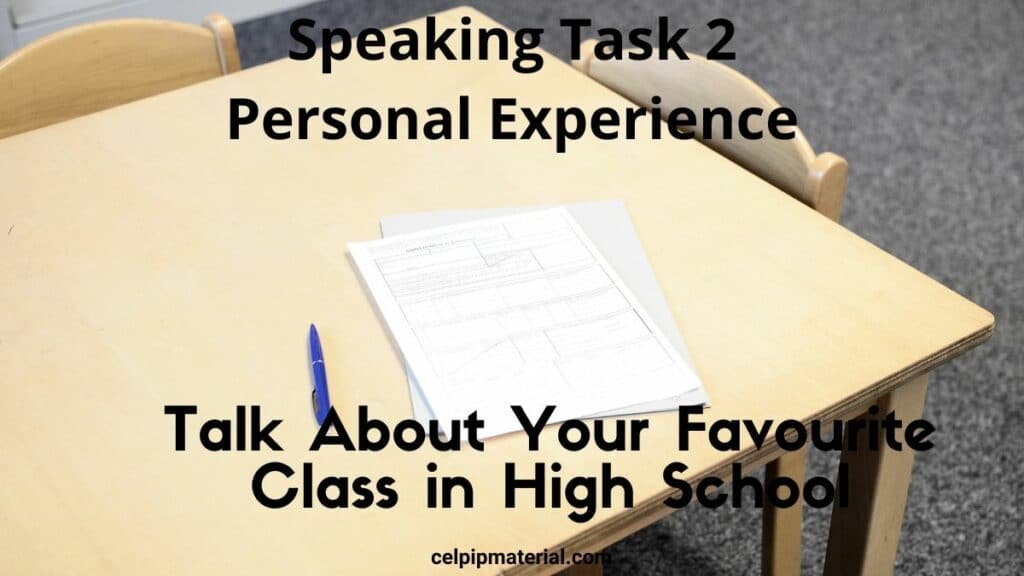 Talk About Favourite Class in High School CELPIP Speaking
