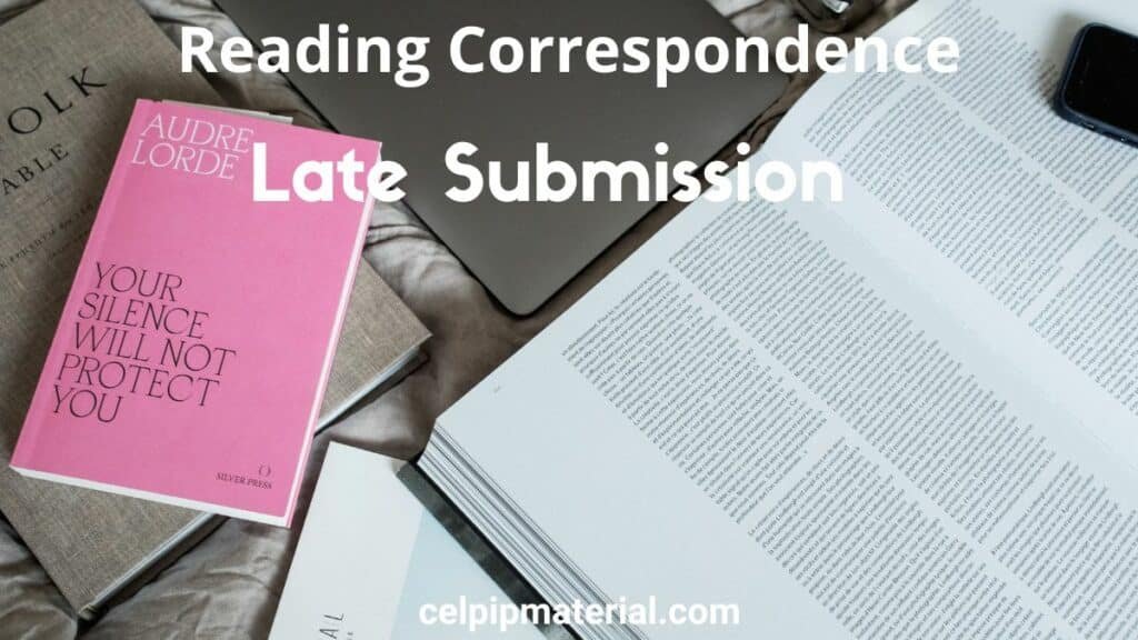 CELPIP Reading Correspondence Late Submission