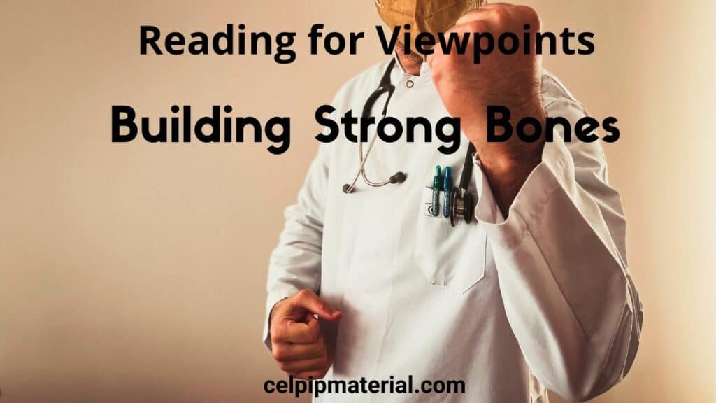 CELPIP Reading for Viewpoints Building Strong Bones