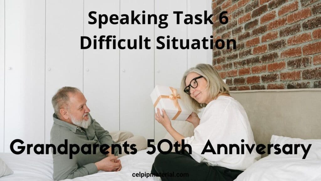 CELPIP speaking difficult situation Grandparents Anniversary