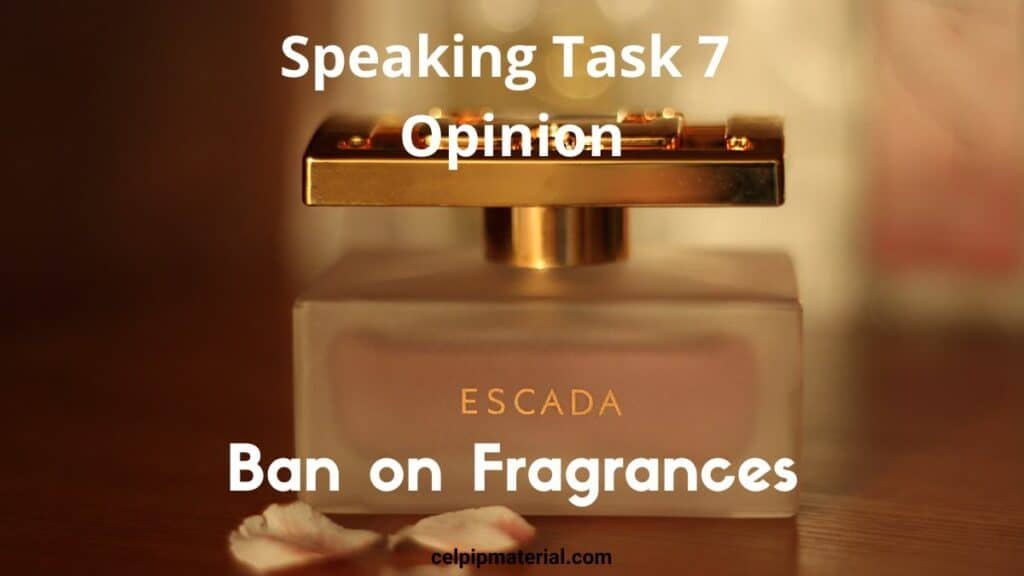 CELPIP speaking opinion Ban on Fragrances
