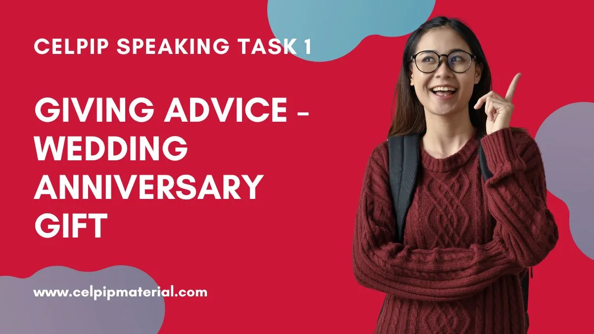 CELPIP Speaking Giving Advice Anniversary Gift 1 celpip speaking giving advice anniversary gift