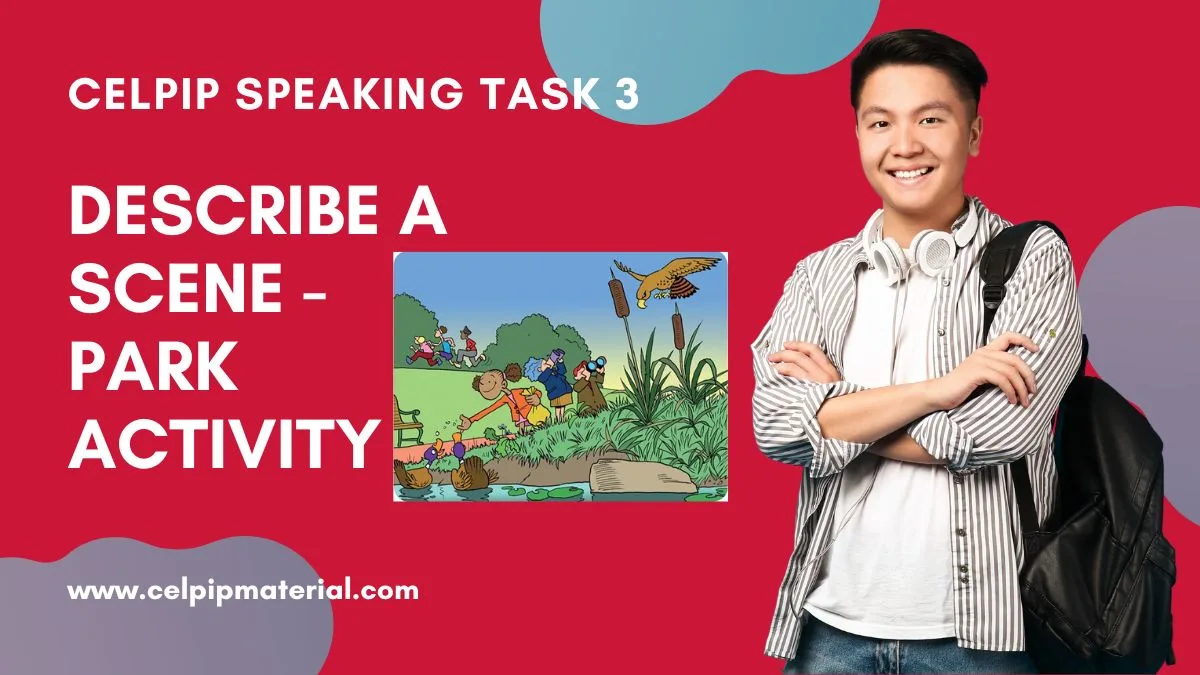 CELPIP Speaking Describe a Scene Park Activity 1 celpip speaking task 3 describe a scene park activity