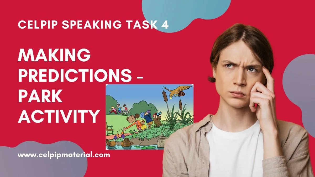 CELPIP Speaking Make Predictions Park Acitivity 1 celpip speaking make predictions park